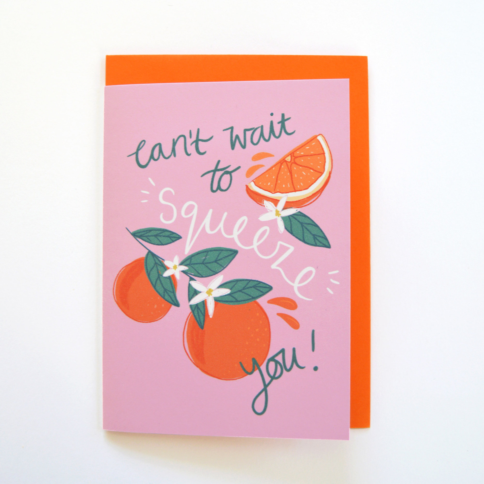 Can't Wait To Squeeze You! 
Botanical Orange Card - Just the card, Standard Envelope