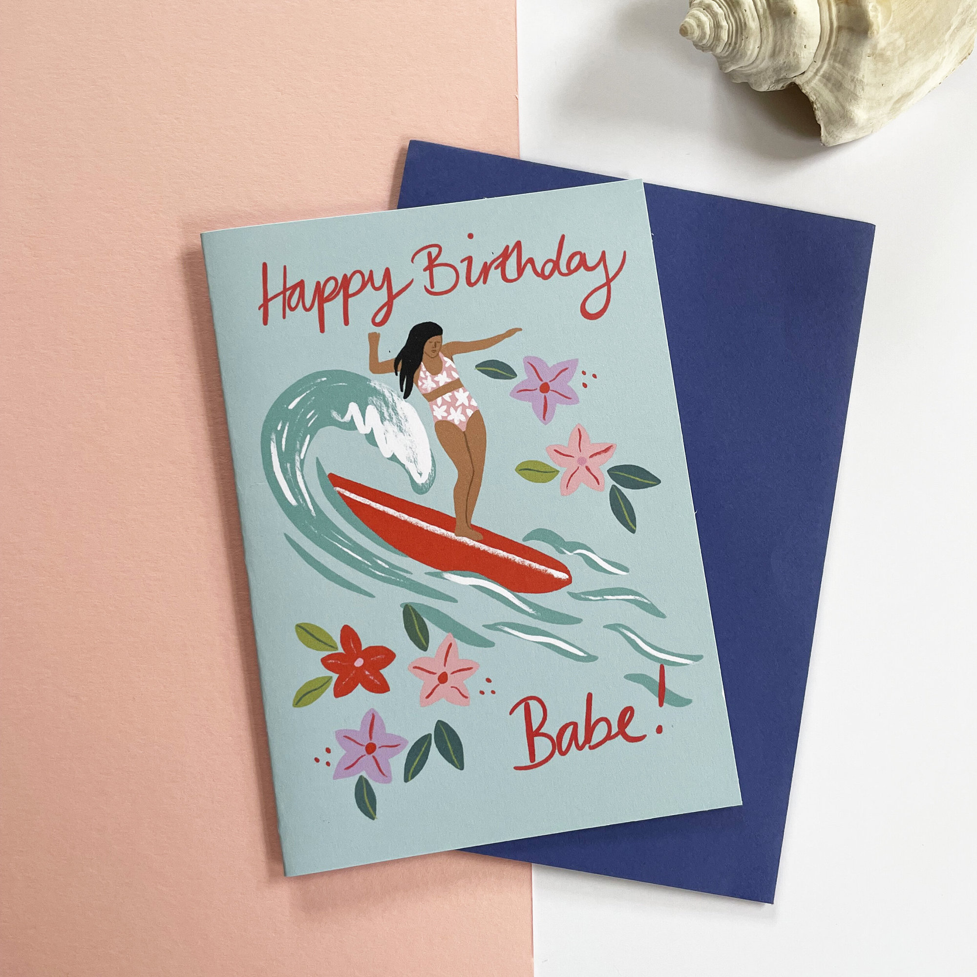 'happy Birthday Babe!'
Surfer Girl Card