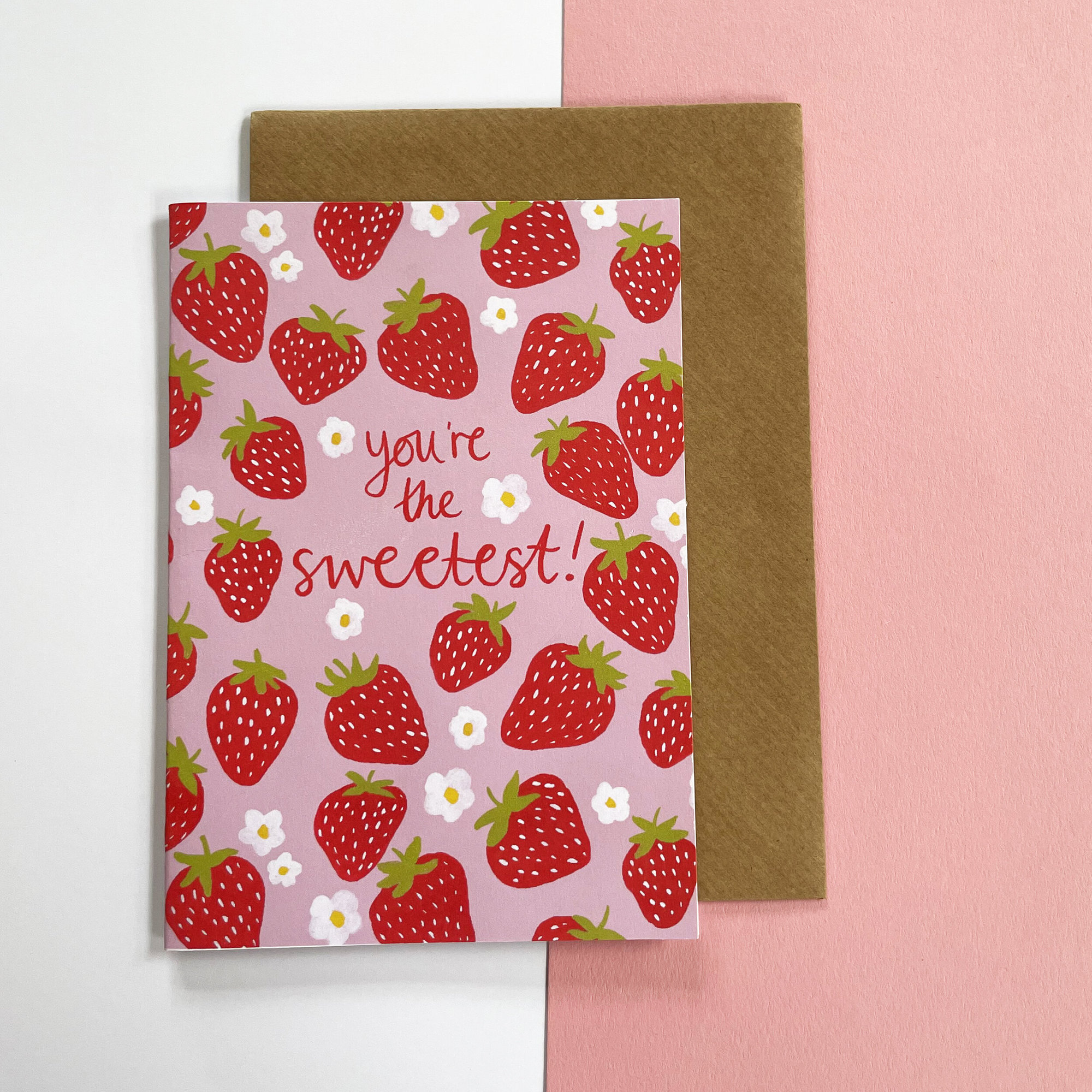 'you Are The Sweetest!' Strawberries Card - Just the card, Standard Envelope